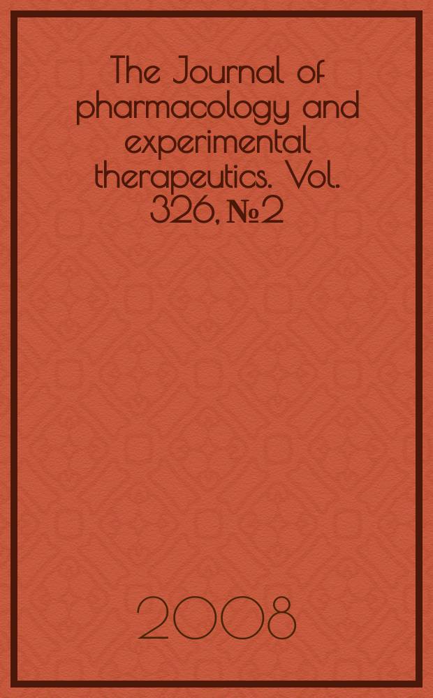 The Journal of pharmacology and experimental therapeutics. Vol. 326, № 2