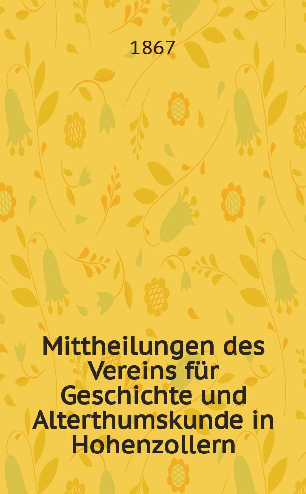 Mittheilungen des Vereins für Geschichte und Alterthumskunde in Hohenzollern