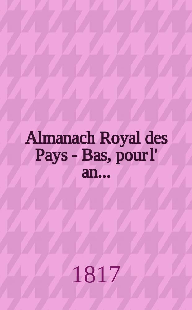 Almanach Royal des Pays - Bas, pour l' an ...