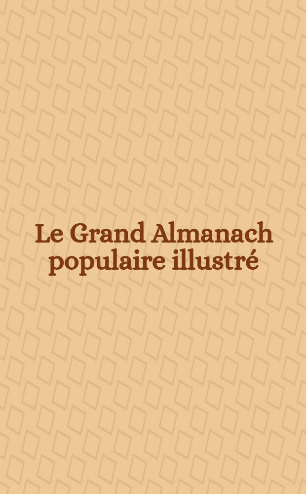 Le Grand Almanach populaire illustré