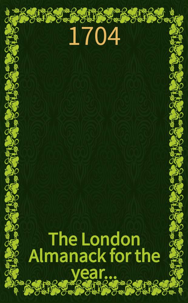 The London Almanack for the year ...