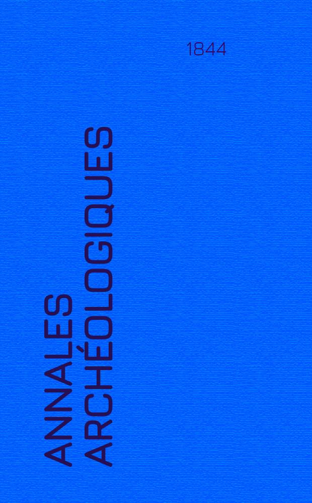 Annales archéologiques : Fondées par Didron aine, continuées par Edouard Didron