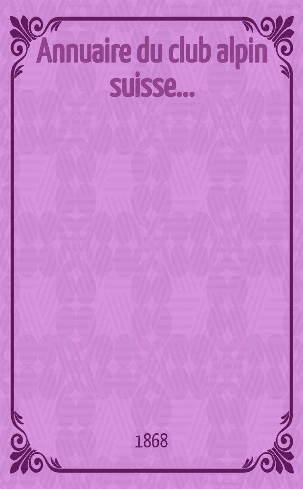 Annuaire du club alpin suisse ...
