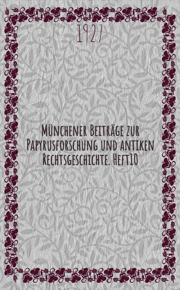 Münchener Beiträge zur Papyrusforschung und antiken Rechtsgeschichte. Heft10 : Der römische Ritterstand