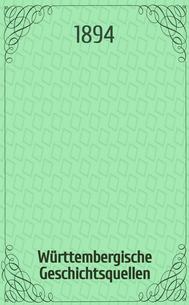 Württembergische Geschichtsquellen : Im Auftrage der Württembergischen Kommission für Landesgeschichte. Geschichtsquellen der Stadt Hall