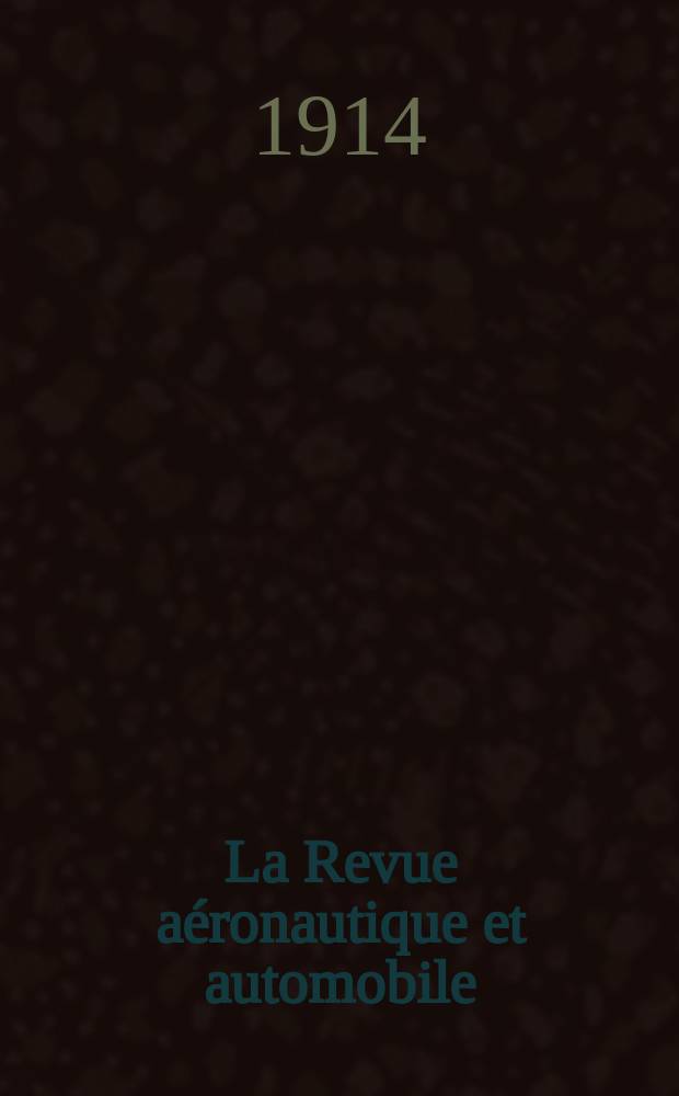 La Revue aéronautique et automobile : Franco- Russe et étrangère