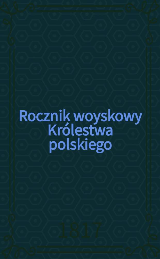 Rocznik woyskowy Kr&oacute;lestwa polskiego