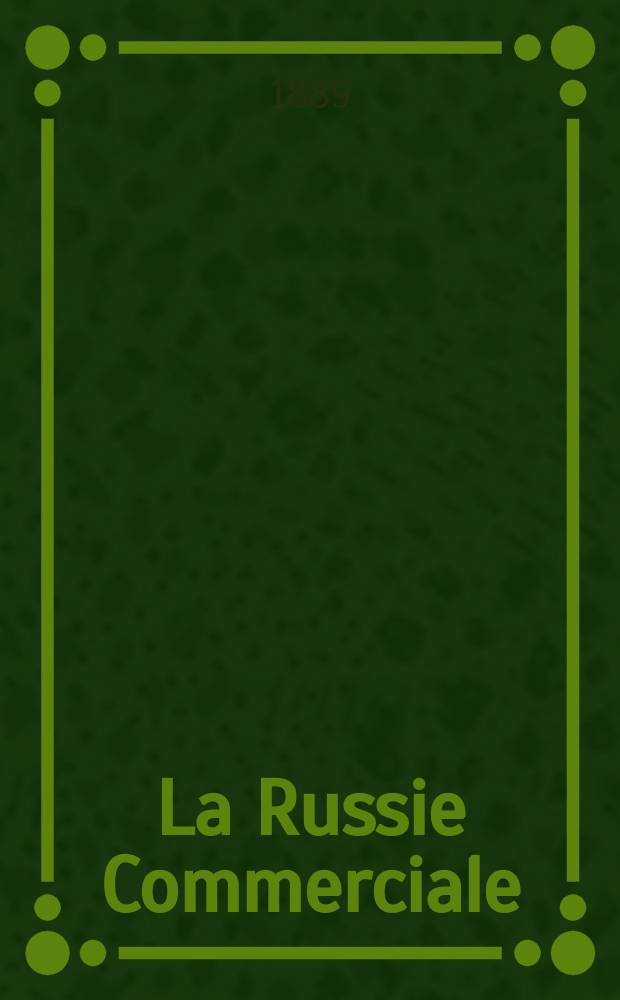 La Russie Commerciale