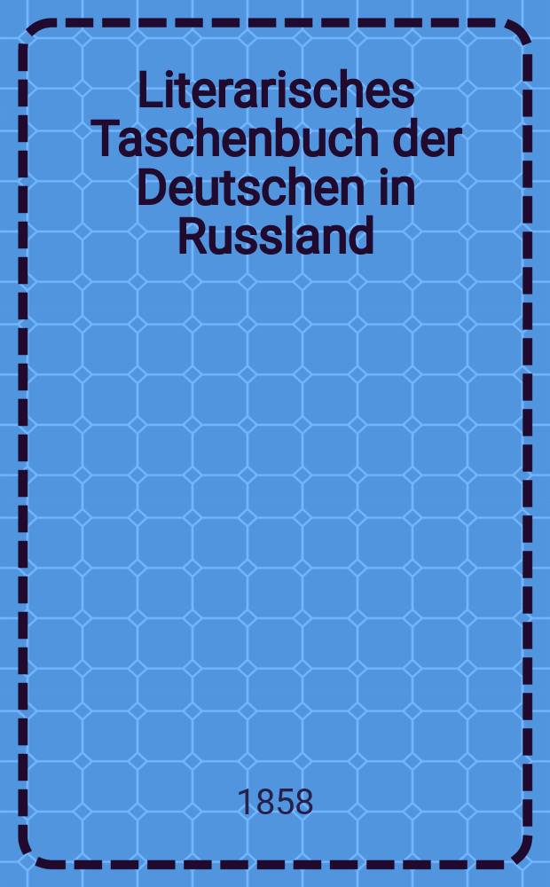 Literarisches Taschenbuch der Deutschen in Russland