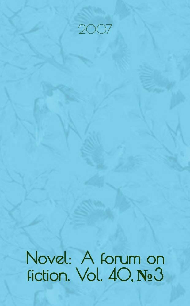 Novel : A forum on fiction. Vol. 40, № 3