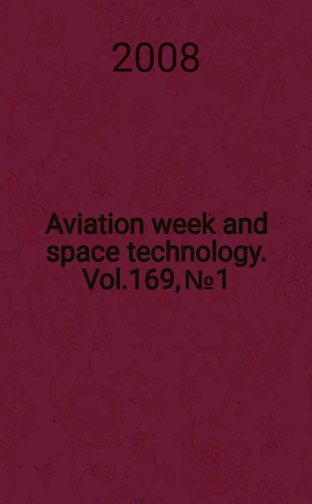 Aviation week and space technology. Vol.169, № 1