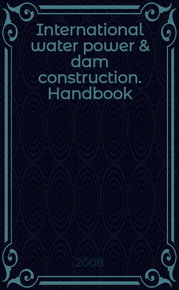 International water power & dam construction. Handbook