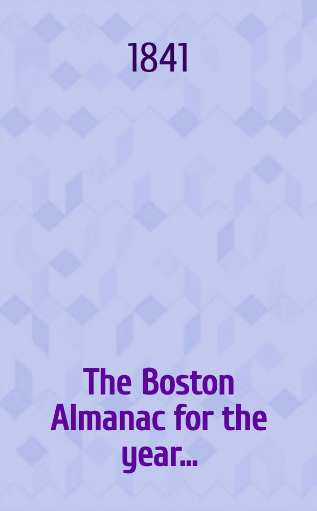The Boston Almanac for the year ...