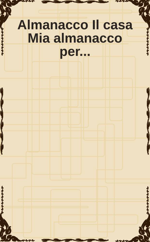 Almanacco Il casa Mia almanacco per ...