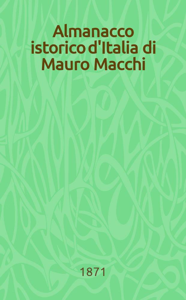 Almanacco istorico d'Italia di Mauro Macchi