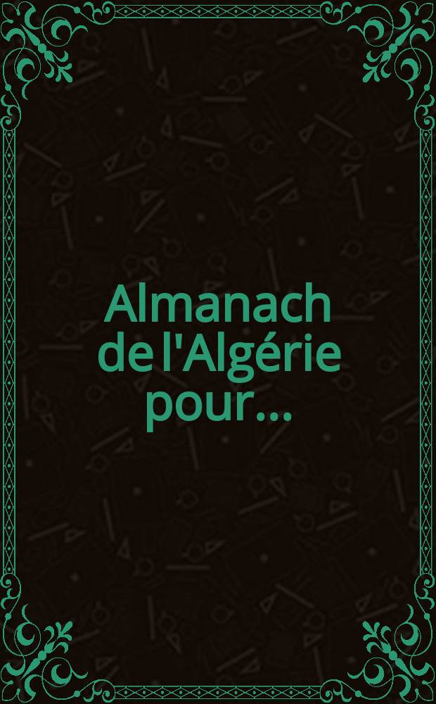 Almanach de l'Algérie pour ...