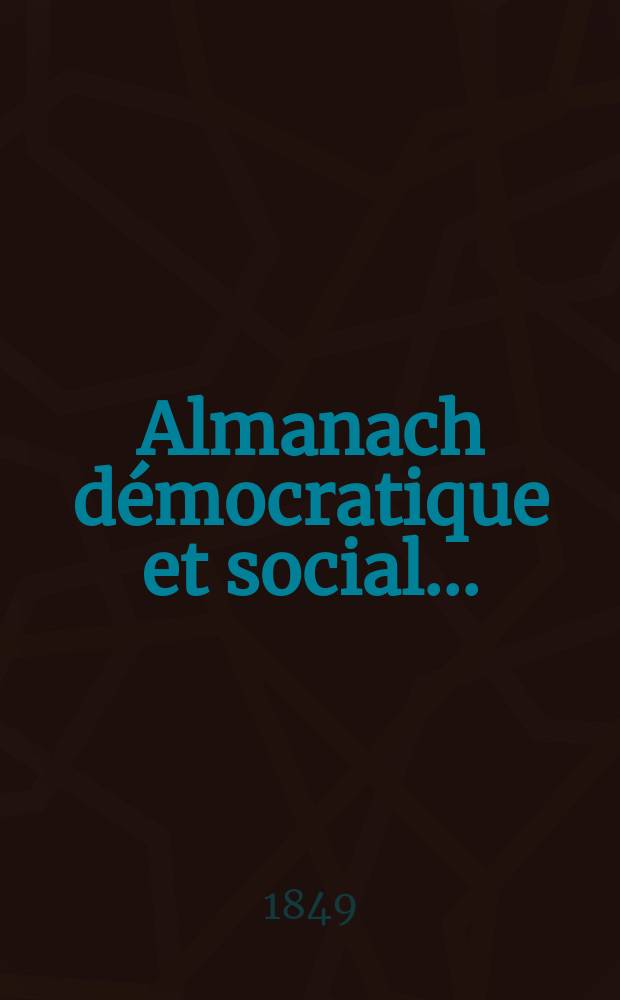 Almanach démocratique et social ...