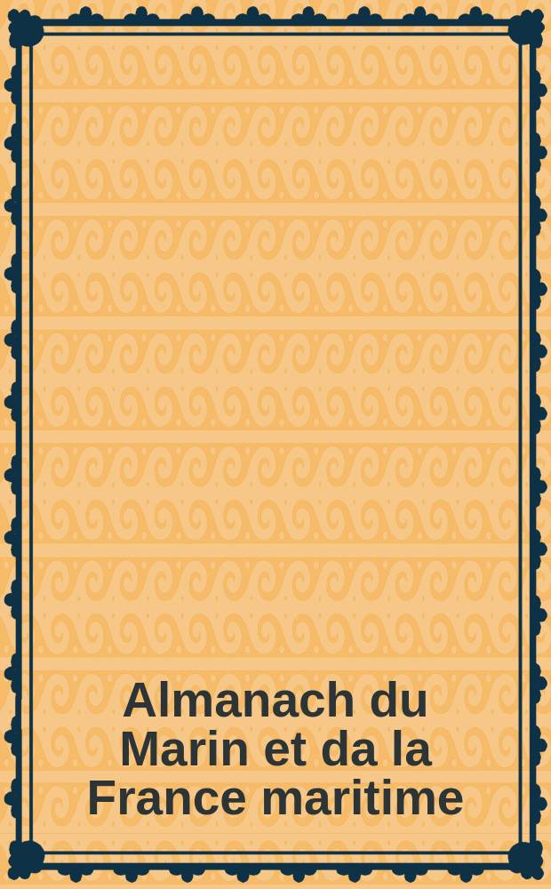 Almanach du Marin et da la France maritime