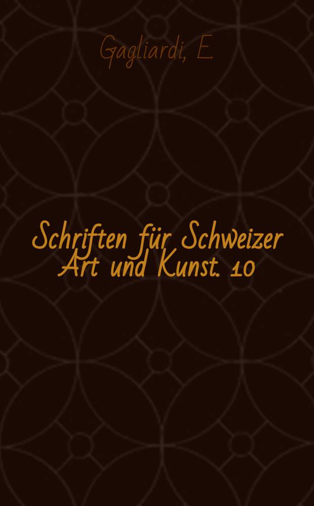 Schriften für Schweizer Art und Kunst. 10 : Die Entstehung d. schw. Neutralität