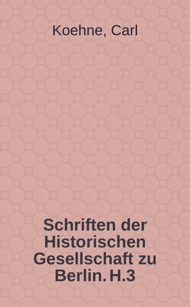 Schriften der Historischen Gesellschaft zu Berlin. H.3 : Die Streitfragen über den Agrarkommunismus der germanischen Urzeit