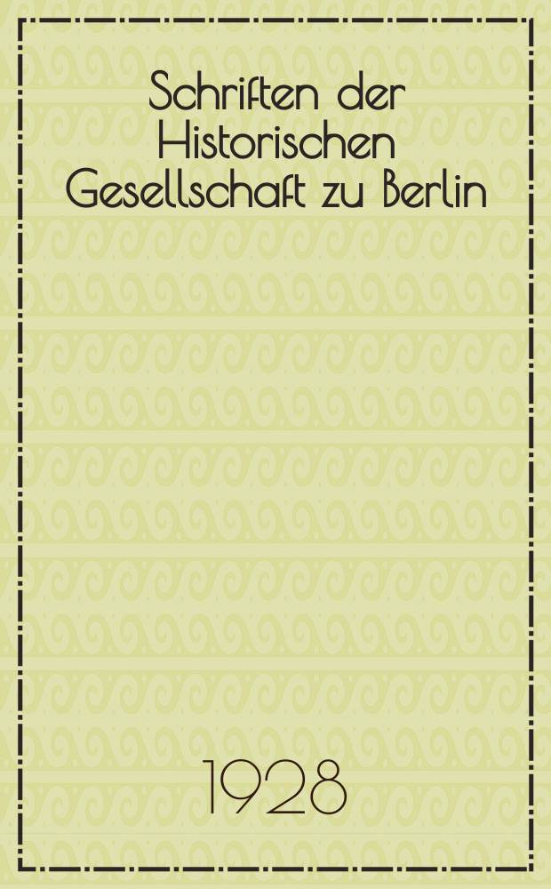 Schriften der Historischen Gesellschaft zu Berlin