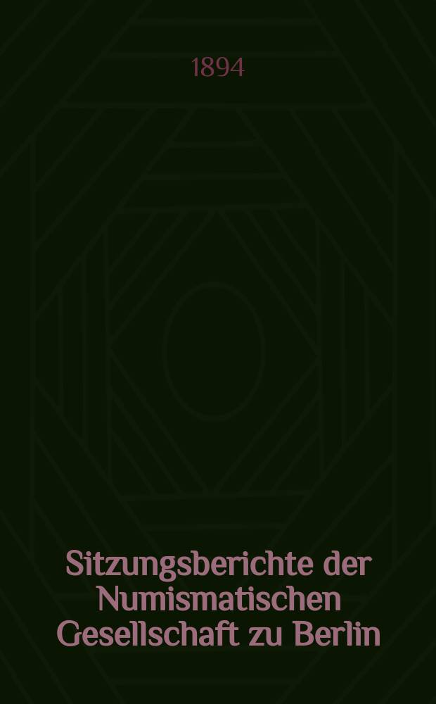 Sitzungsberichte der Numismatischen Gesellschaft zu Berlin