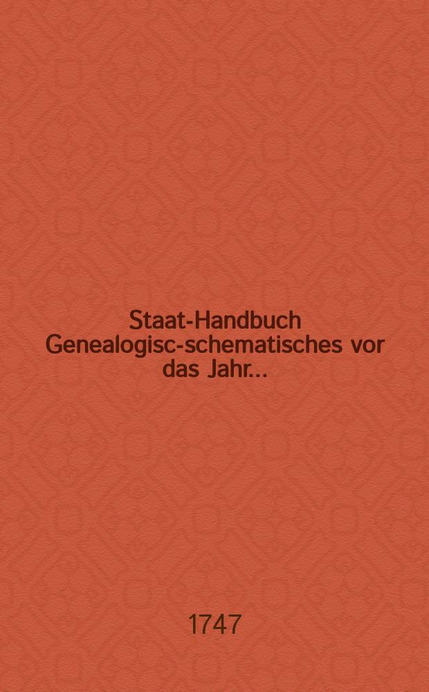 Staats- Handbuch Genealogisch- schematisches vor das Jahr. ...