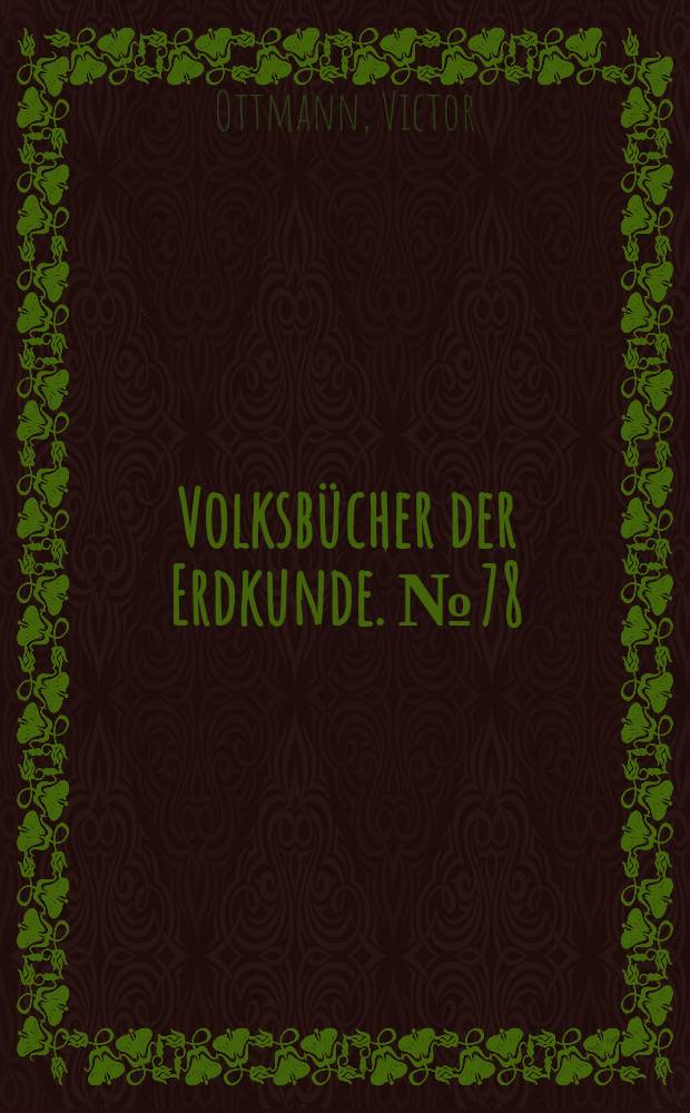 Volksbücher der Erdkunde. №78 : Die Riviera: Nizza und Monte Carlo