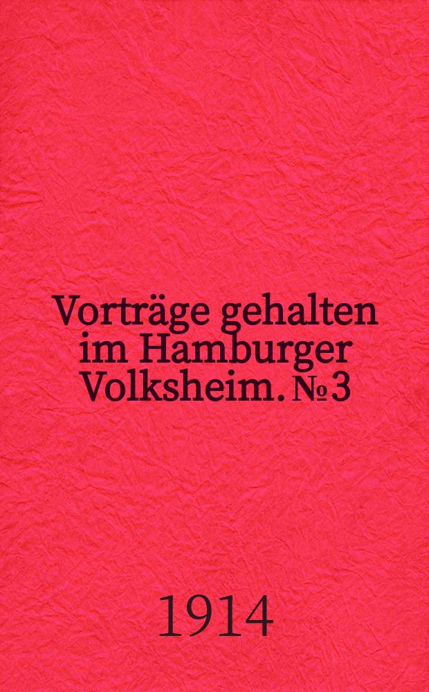 Vorträge gehalten im Hamburger Volksheim. №3 : Gehorsam und Freiheit im Lichte unserer Zeit