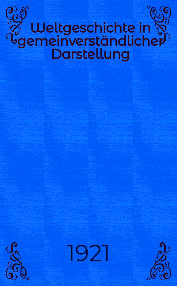 Weltgeschichte in gemeinverständlicher Darstellung : In Verbindung mit ... Bd.V : Das späte Mittelalter