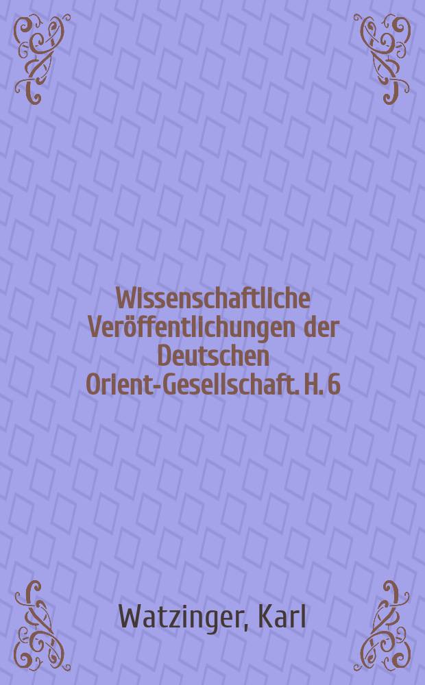 Wissenschaftliche Veröffentlichungen der Deutschen Orient-Gesellschaft. H. 6 : Griechische Holzsarkophage aus der Zeit Alexanders des Grossen = Греческие деревянные саркофаги времен Александра Великого