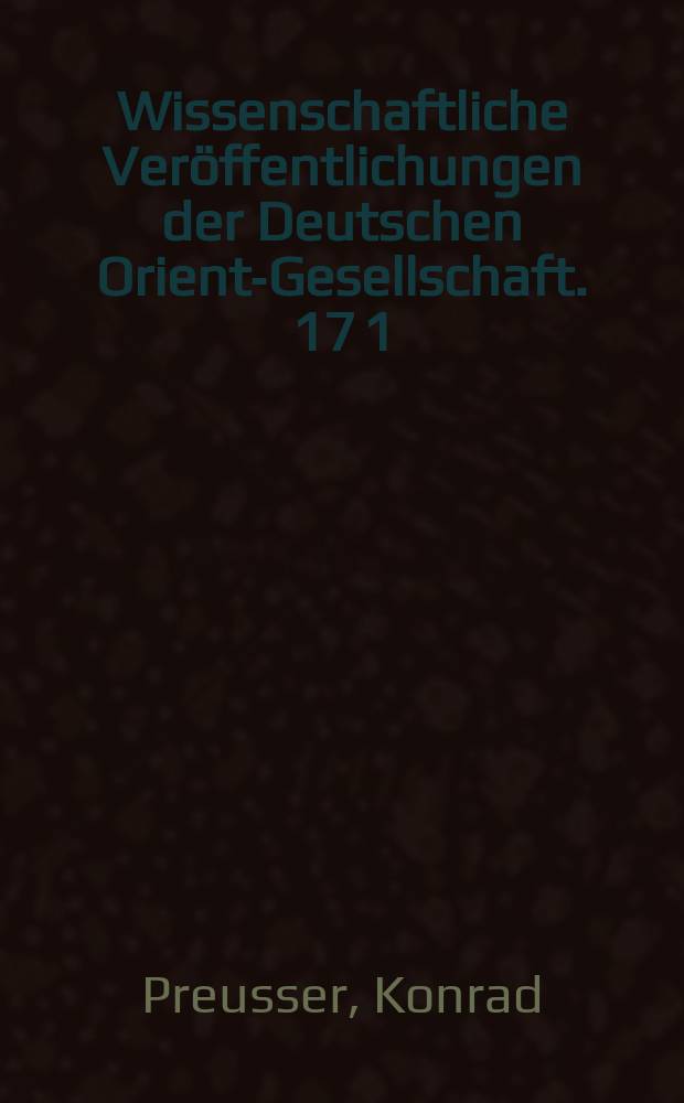 Wissenschaftliche Veröffentlichungen der Deutschen Orient-Gesellschaft. 17 [1] : Nordmesopotamische Baudenkmäler altchristlicher und islamischer Zeit = Северомесопотамские памятники архитектуры раннехриситанского и исламского периода