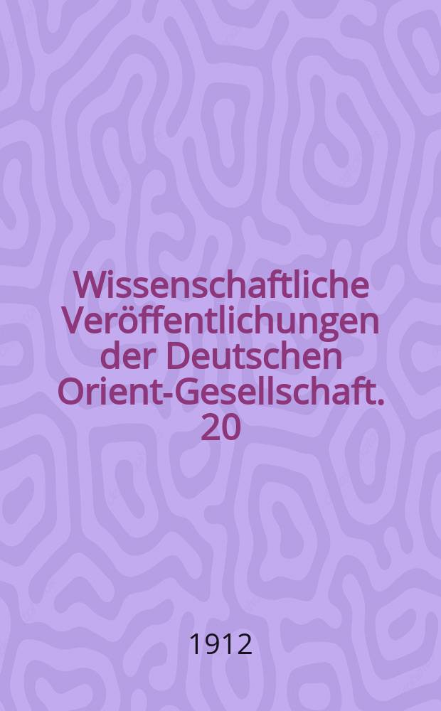 Wissenschaftliche Veröffentlichungen der Deutschen Orient-Gesellschaft. 20 : Ocheïdir = Охеидир на снимках вавилонской экспедиции Немецкого восточного общества