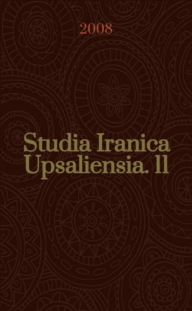 Studia Iranica Upsaliensia. 11 : A sociolinguistic study of language shift in Mazandarani = Социолингвистическое изучение языковых изменений Мазандеранского языка