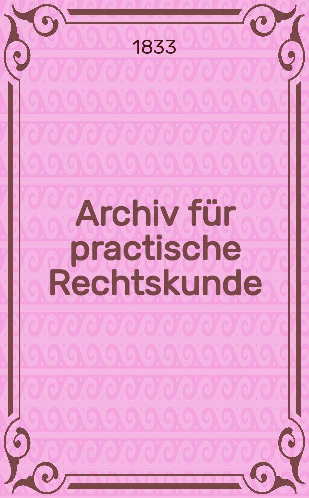 Archiv für practische Rechtskunde
