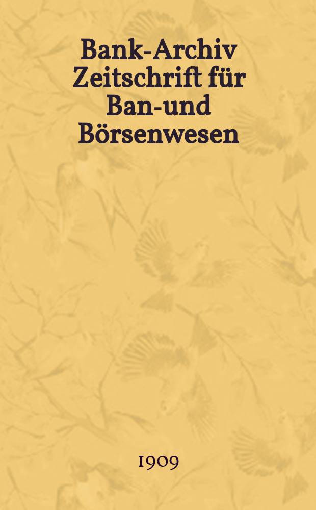 Bank-Archiv Zeitschrift für Bank- und Börsenwesen