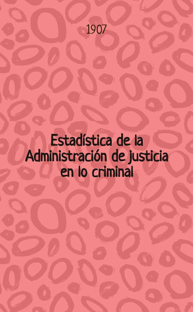 Estadística de la Administración de justicia en lo criminal