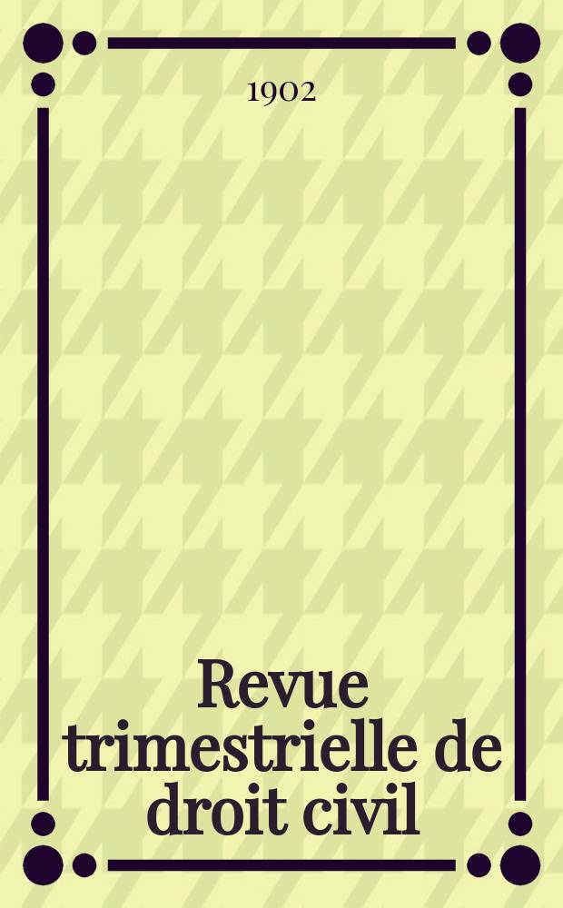 Revue trimestrielle de droit civil