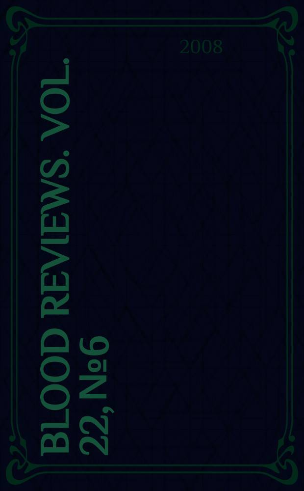 Blood reviews. Vol. 22, № 6