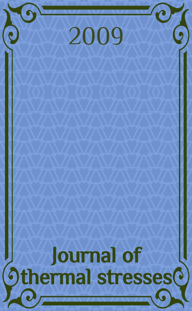 Journal of thermal stresses : An intern. quart. Vol. 32, № 1/2 : Dedicated to the memory of Professor Liviu Librescu