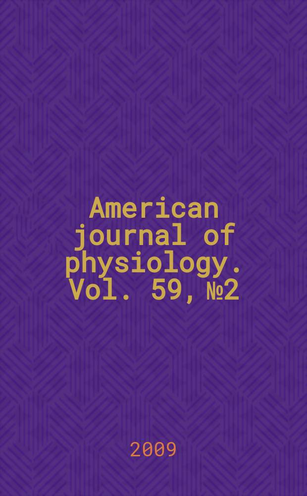 American journal of physiology. Vol. 59, № 2