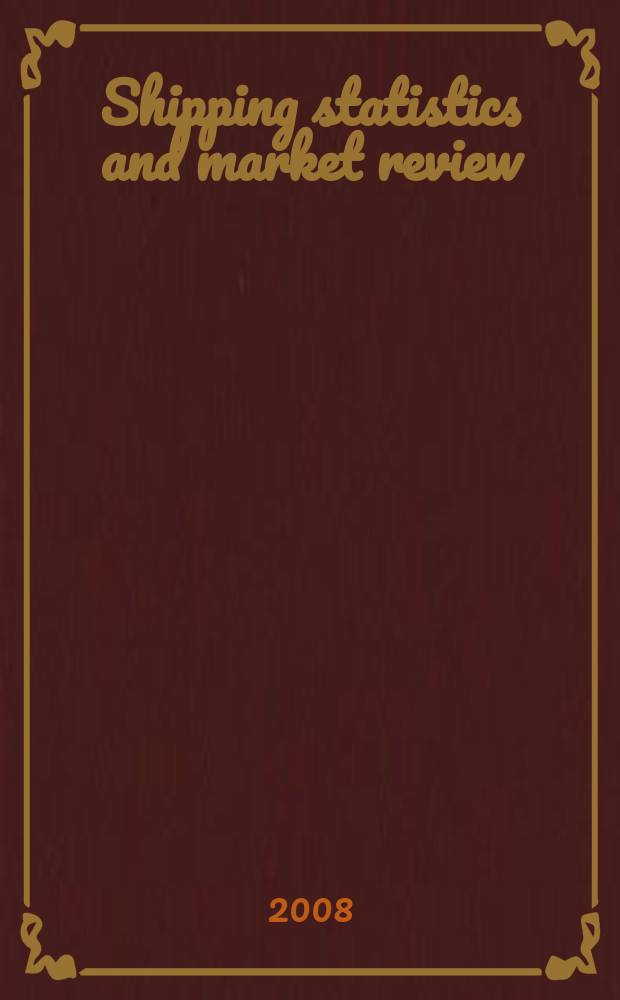 Shipping statistics and market review : (SSMR). Vol. 52, № 12