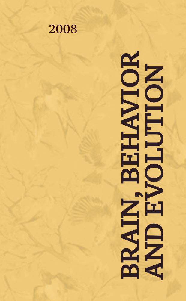 Brain, behavior and evolution : Offic. organ of the J.B. Johnston club. Vol. 72, № 4