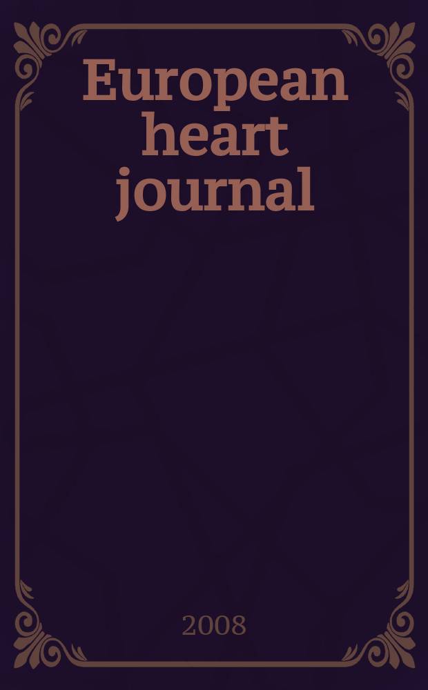 European heart journal : The j. of the Europ. soc. of cardiology. Vol. 29, № 17