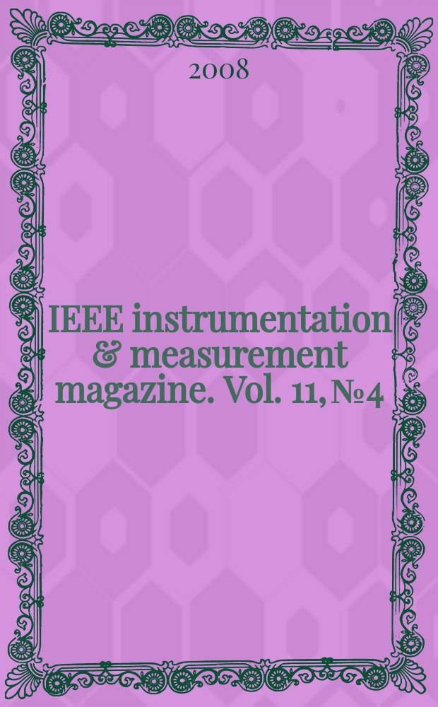 IEEE instrumentation & measurement magazine. Vol. 11, № 4