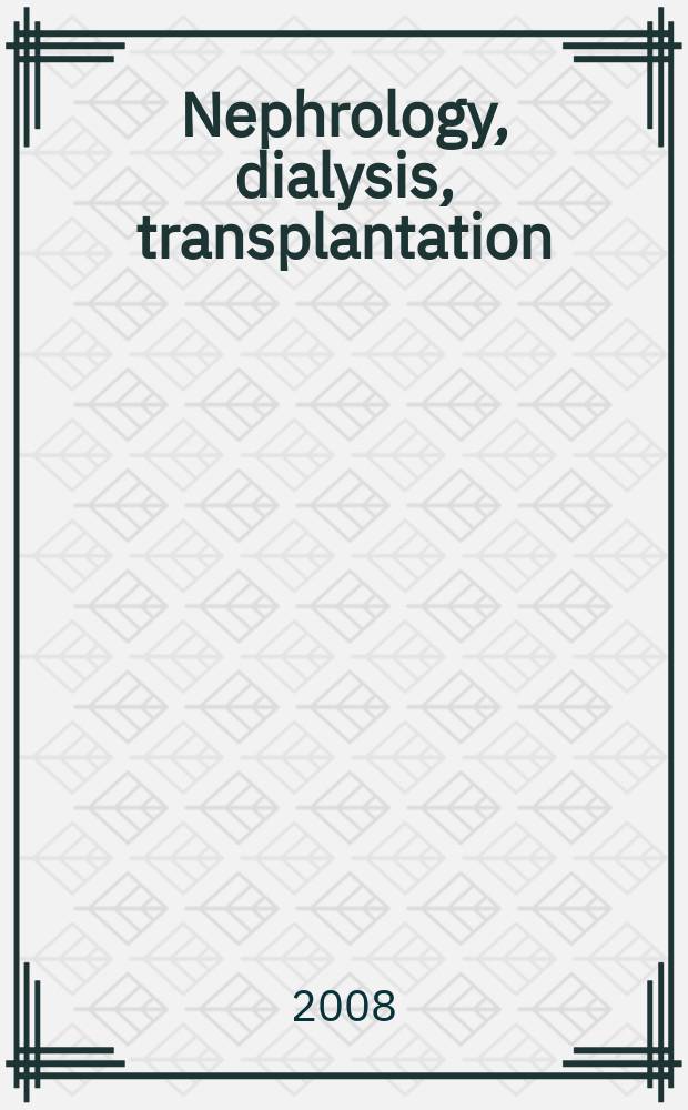 Nephrology, dialysis, transplantation : Offic. publ. of the Europ. dialysis a. transplant assoc. - Europ. renal assoc. Vol. 23, № 7