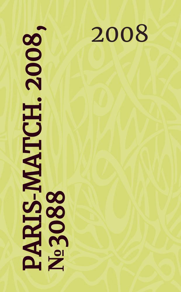 Paris-match. 2008, № 3088