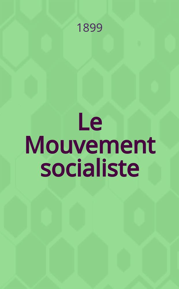 Le Mouvement socialiste : Revue bi-mensuelle internationale