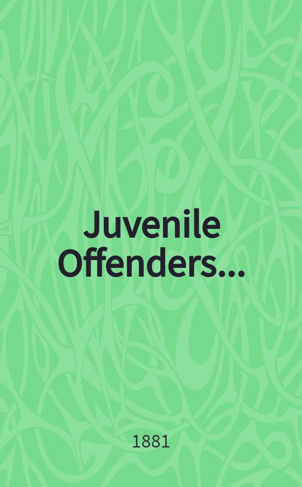 Juvenile Offenders ...