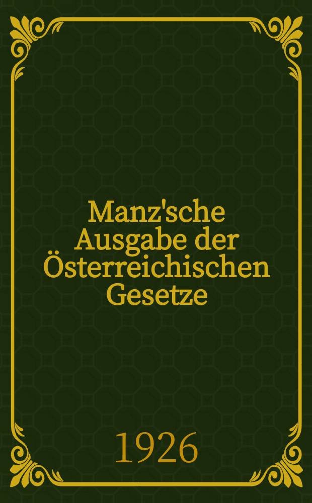 Manz'sche Ausgabe der Österreichischen Gesetze : (Grosse Ausgabe). Bd.2 : Das allgemeine bürgerliche Gesetzbuch